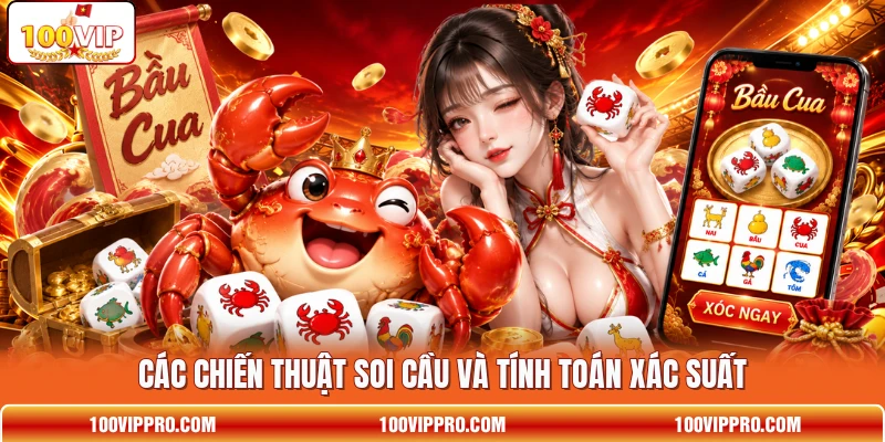 Các chiến thuật soi cầu và tính toán xác suất Các chiến thuật soi cầu và tính toán xác suất