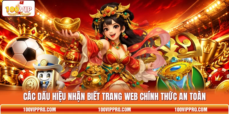 Các dấu hiệu nhận biết trang web chính thức an toàn