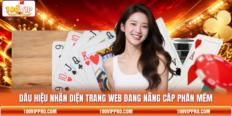 Dấu hiệu nhận diện trang web đang nâng cấp phần mềm