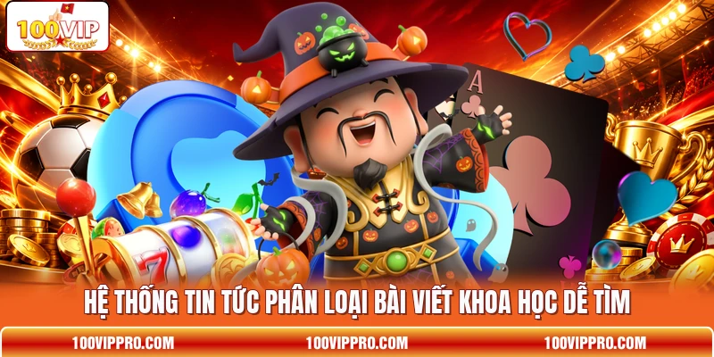 Hệ thống tin tức phân loại bài viết khoa học dễ tìm