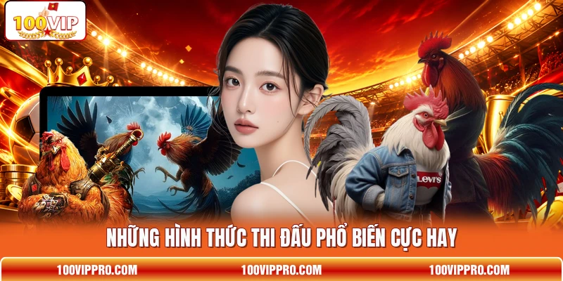 Những hình thức thi đấu phổ biến cực hay
