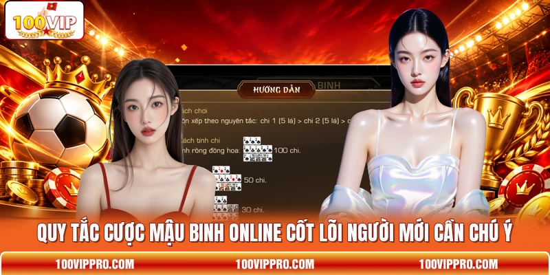 Quy tắc cược Mậu Binh online cốt lõi người mới cần chú ý