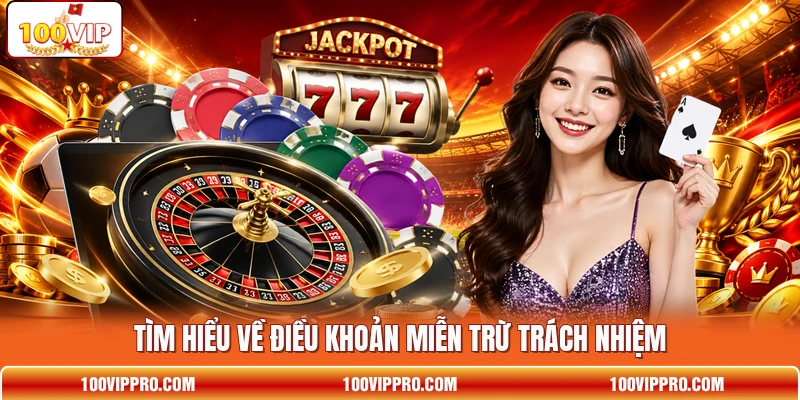 Tìm hiểu về điều khoản miễn trừ trách nhiệm