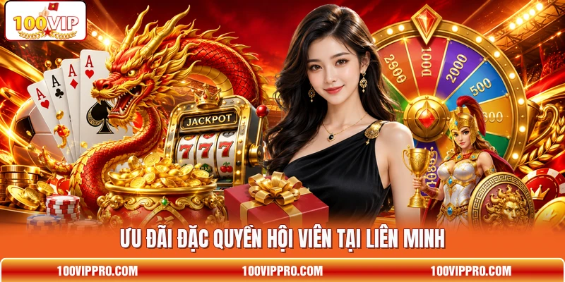 Ưu đãi đặc quyền hội viên tại liên minh